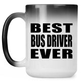 Best Bus Driver Ever - 15 Oz Color Changing Mug