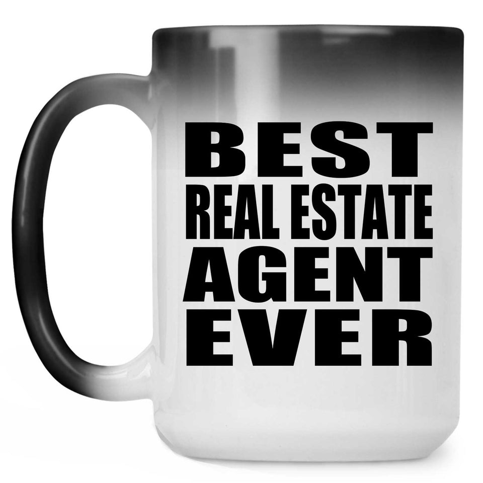 Best Real Estate Agent Ever - 15 Oz Color Changing Mug