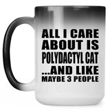 All I Care About Is Polydactyl Cat - 15 Oz Color Changing Mug