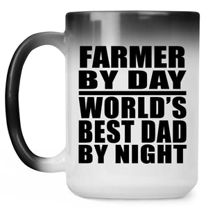 Farmer By Day World's Best Dad By Night - 15 Oz Color Changing Mug