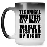 Technical Writer By Day World's Best Dad By Night - 15 Oz Color Changing Mug
