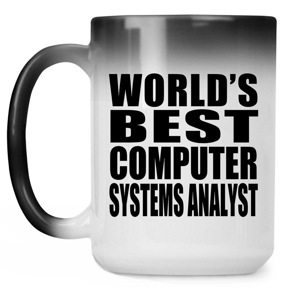 World's Best Computer Systems Analyst - 15 Oz Color Changing Mug