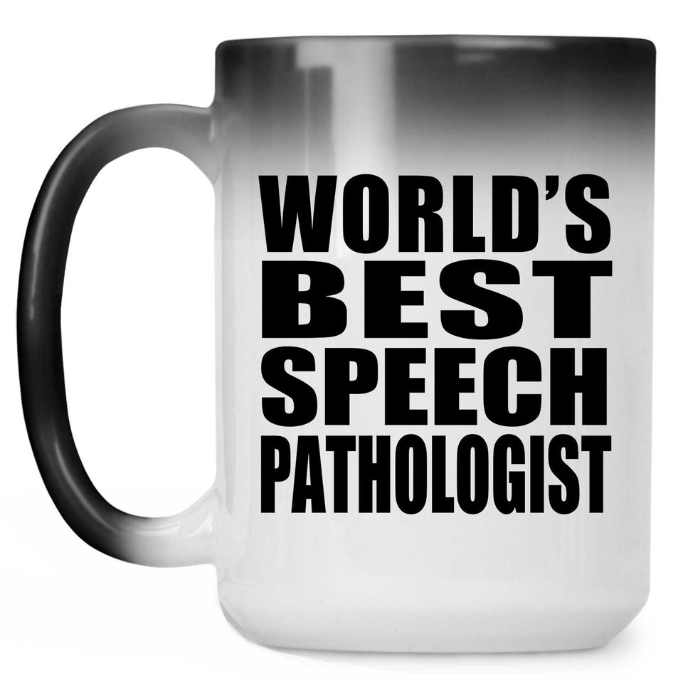 World's Best Speech Pathologist - 15 Oz Color Changing Mug