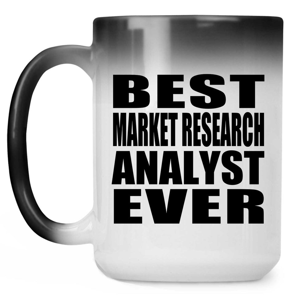 Best Market Research Analyst Ever - 15 Oz Color Changing Mug