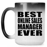 Best Online Sales Manager Ever - 15 Oz Color Changing Mug