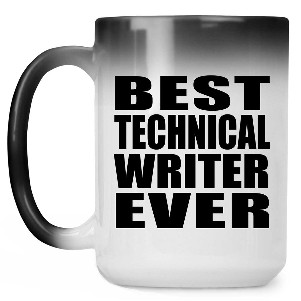 Best Technical Writer Ever - 15 Oz Color Changing Mug