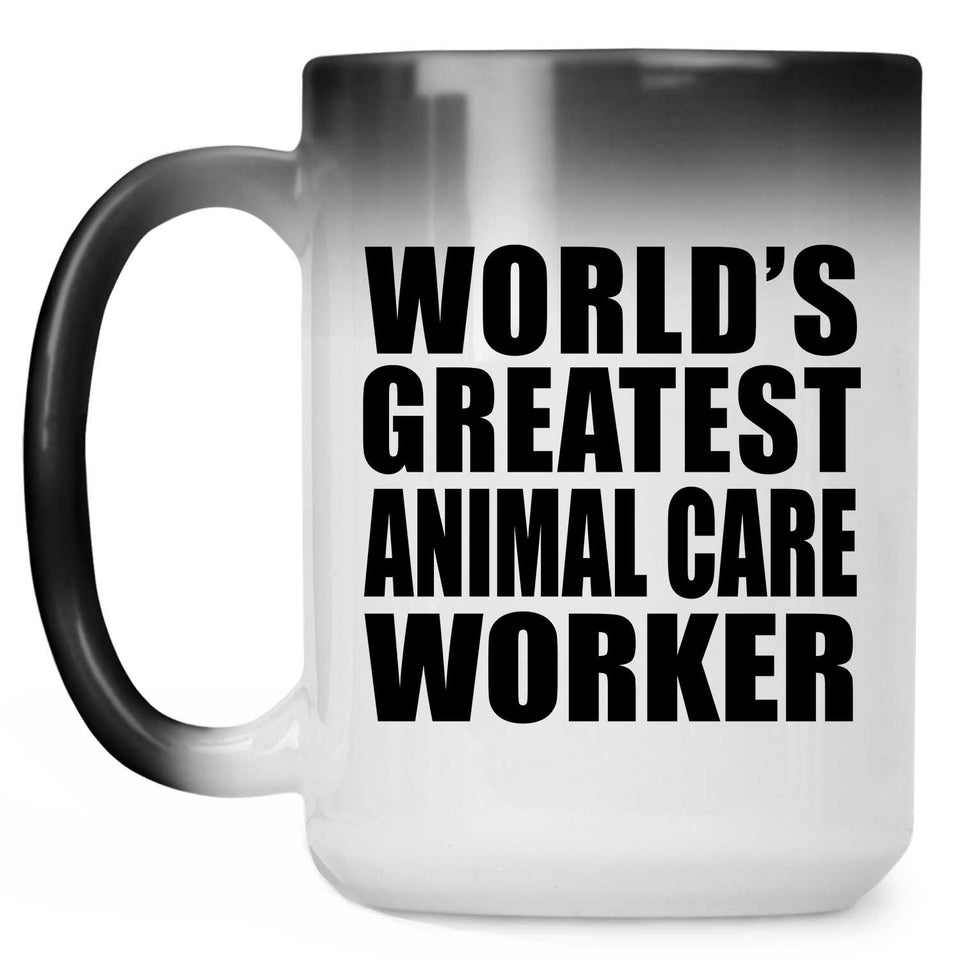 World's Greatest Animal Care Worker - 15 Oz Color Changing Mug