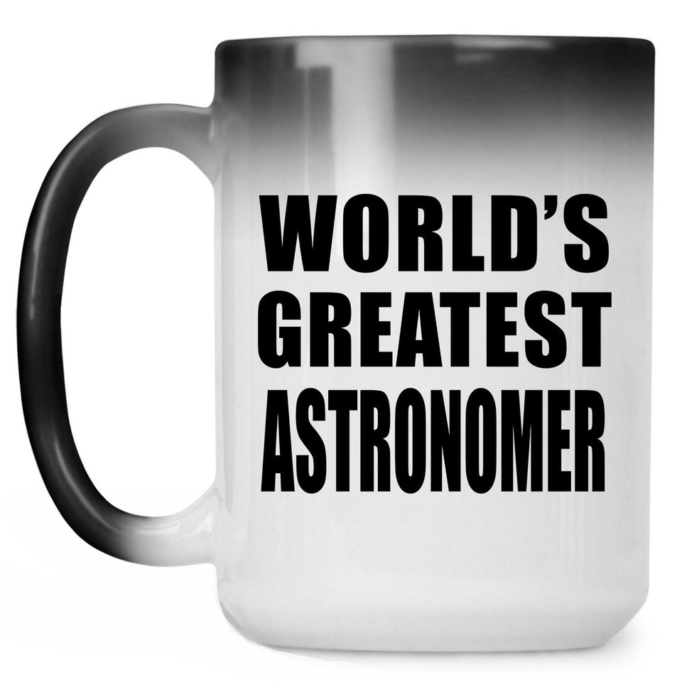 World's Greatest Astronomer - 15 Oz Color Changing Mug