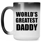World's Greatest Daddy - 15 Oz Color Changing Mug