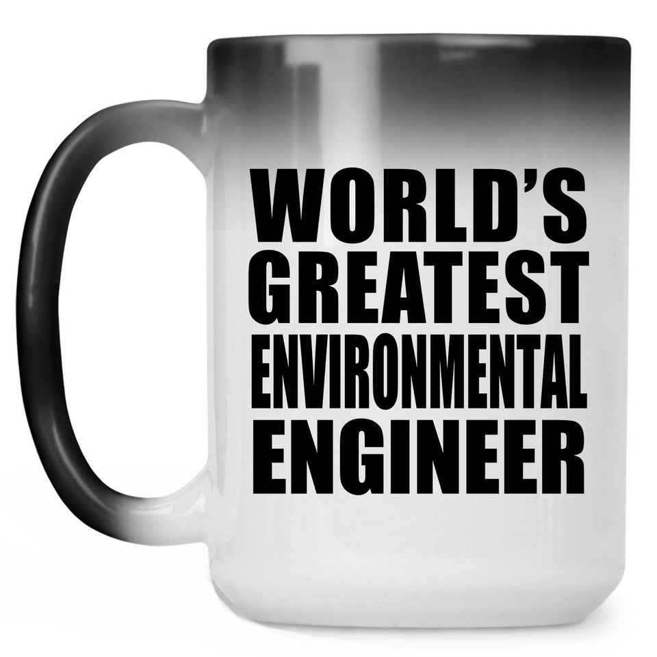 World's Greatest Environmental Engineer - 15 Oz Color Changing Mug
