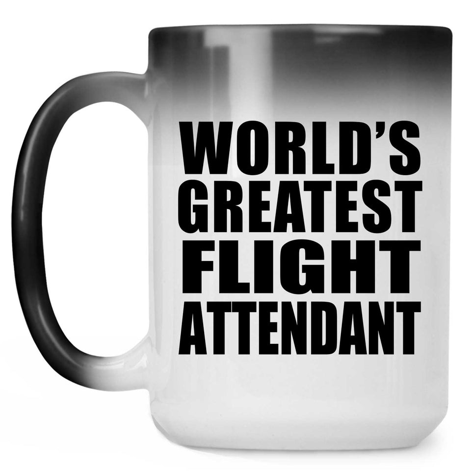 World's Greatest Flight Attendant - 15 Oz Color Changing Mug