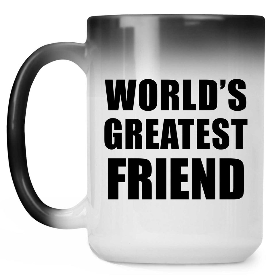 World's Greatest Friend - 15 Oz Color Changing Mug