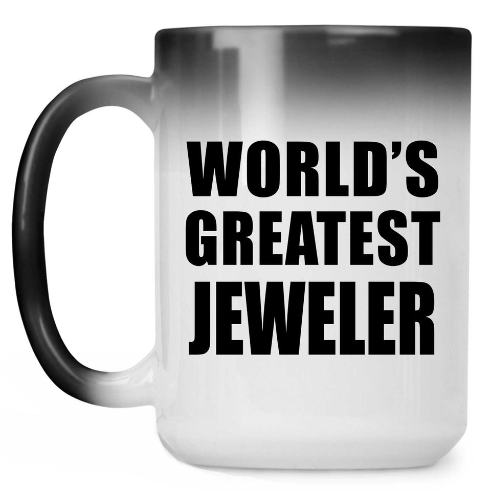 World's Greatest Jeweler - 15 Oz Color Changing Mug
