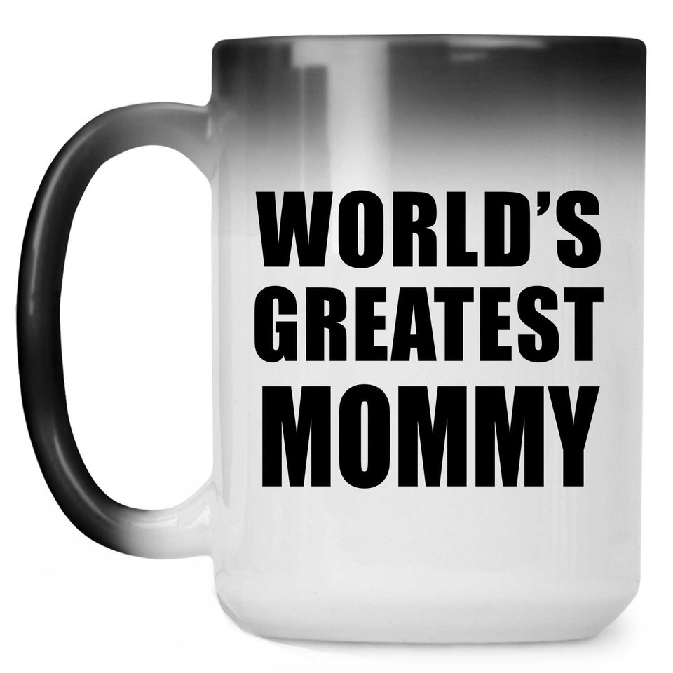 World's Greatest Mommy - 15 Oz Color Changing Mug