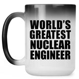 World's Greatest Nuclear Engineer - 15 Oz Color Changing Mug