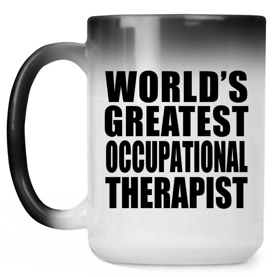 World's Greatest Occupational Therapist - 15 Oz Color Changing Mug
