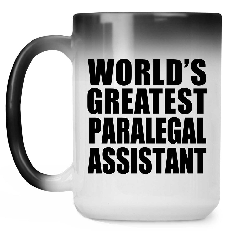 World's Greatest Paralegal Assistant - 15 Oz Color Changing Mug