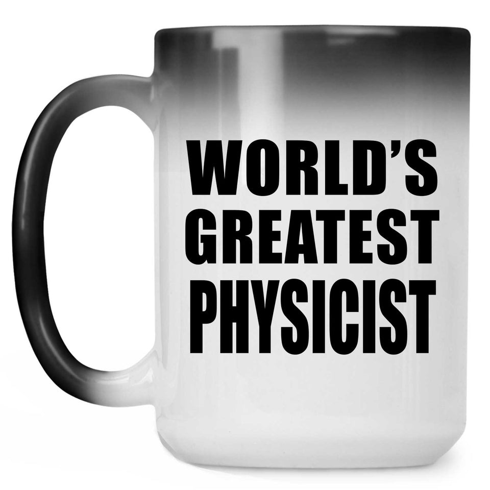World's Greatest Physicist - 15 Oz Color Changing Mug