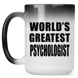 World's Greatest Psychologist - 15 Oz Color Changing Mug