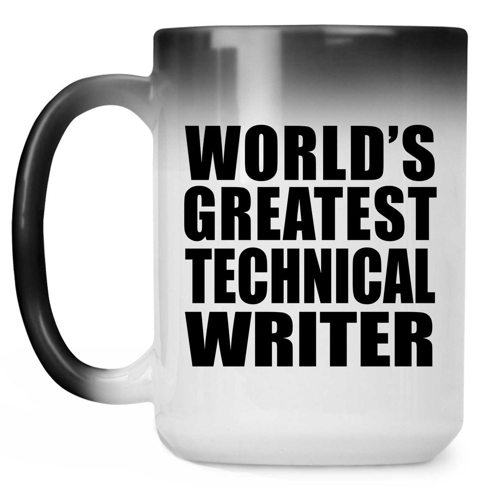 World's Greatest Technical Writer - 15 Oz Color Changing Mug