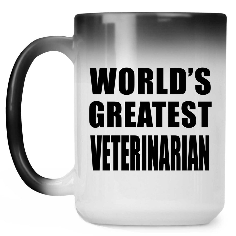 World's Greatest Veterinarian - 15 Oz Color Changing Mug