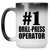 Number One #1 Drill-Press Operator - 15 Oz Color Changing Mug
