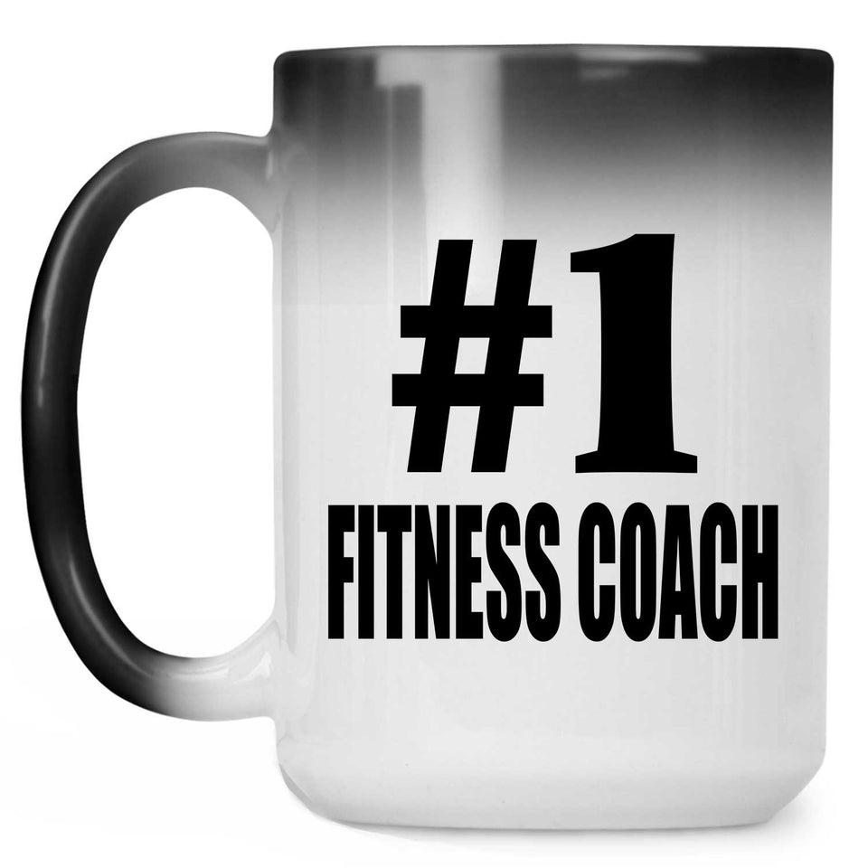 Number One #1 Fitness Coach - 15 Oz Color Changing Mug
