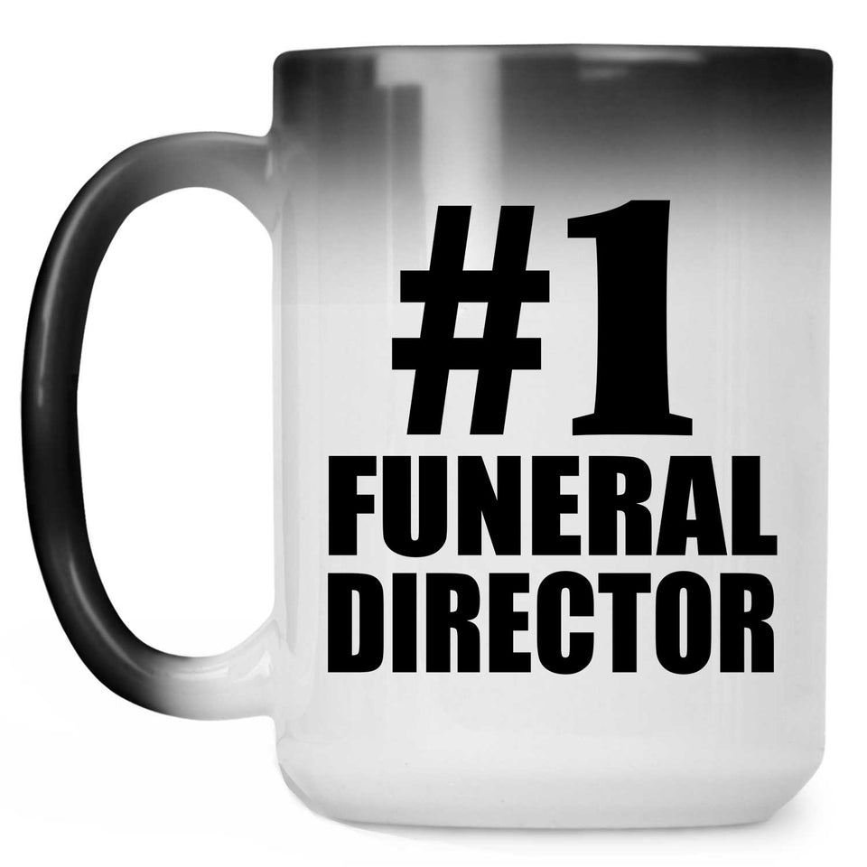 Number One #1 Funeral Director - 15 Oz Color Changing Mug
