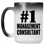 Number One #1 Management Consultant - 15 Oz Color Changing Mug