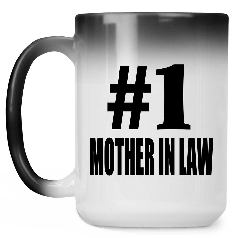 Number One #1 Mother In Law - 15 Oz Color Changing Mug