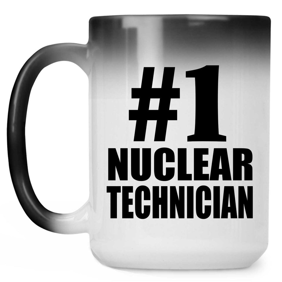 Number One #1 Nuclear Technician - 15 Oz Color Changing Mug