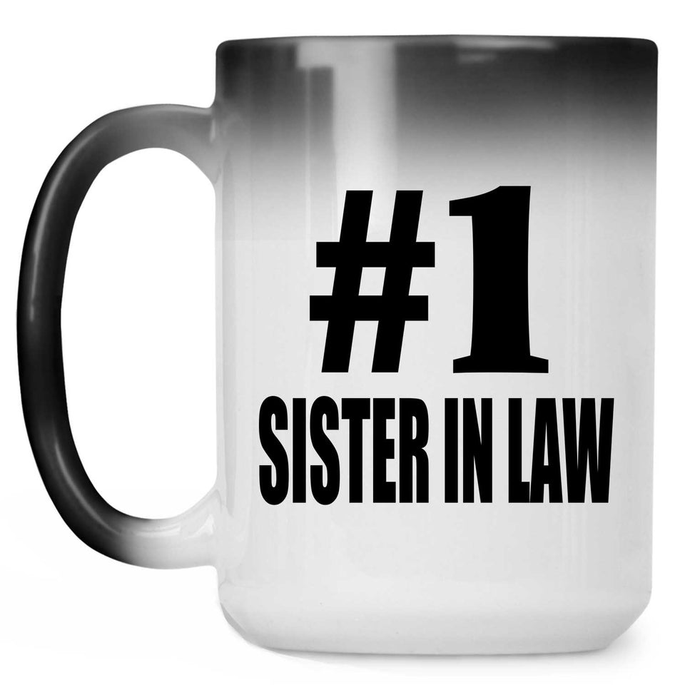 Number One #1 Sister In Law - 15 Oz Color Changing Mug