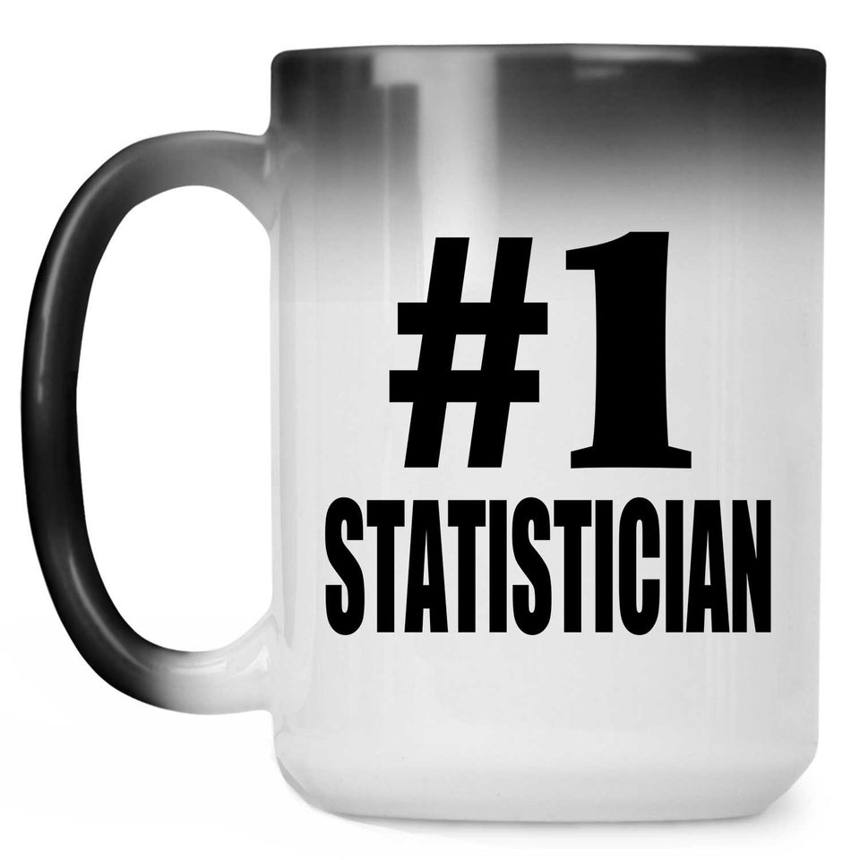 Number One #1 Statistician - 15 Oz Color Changing Mug