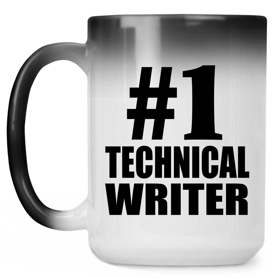 Number One #1 Technical Writer - 15 Oz Color Changing Mug