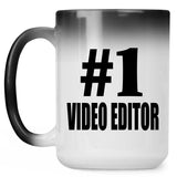 Number One #1 Video Editor - 15 Oz Color Changing Mug