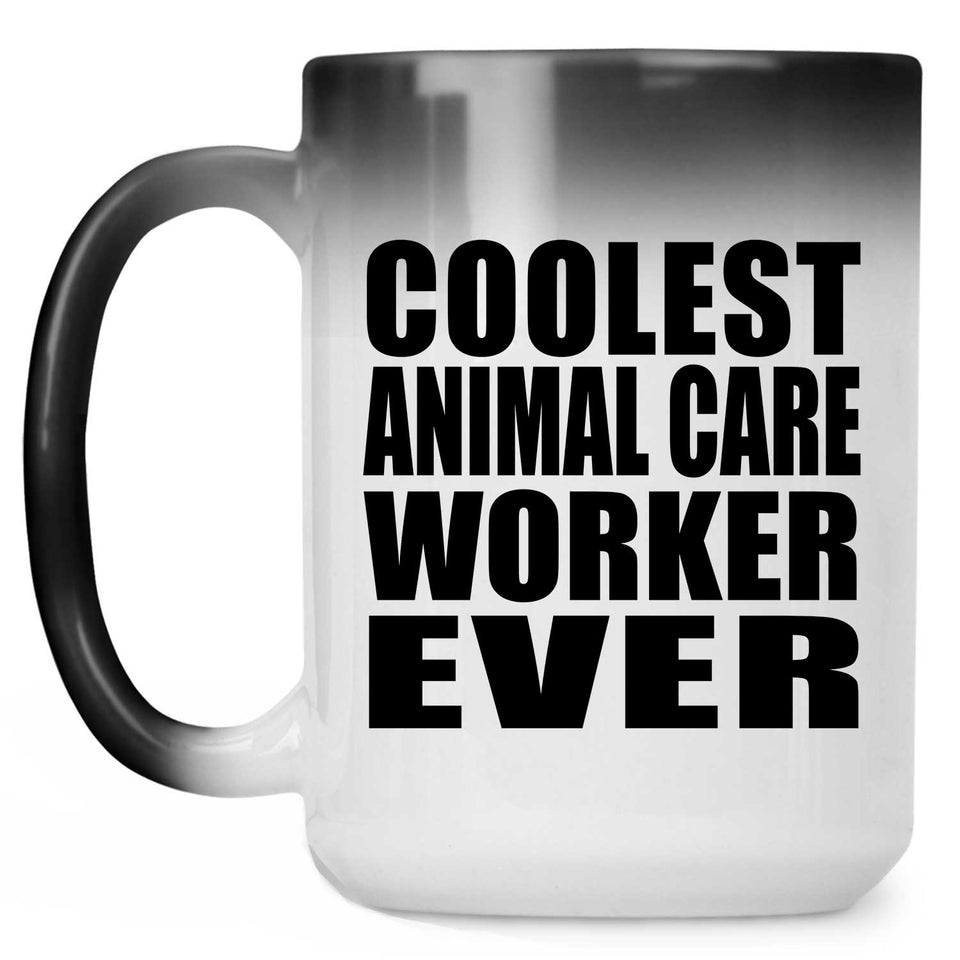 Coolest Animal Care Worker Ever - 15 Oz Color Changing Mug