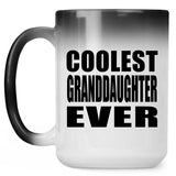 Coolest Granddaughter Ever - 15 Oz Color Changing Mug