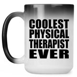 Coolest Physical Therapist Ever - 15 Oz Color Changing Mug