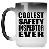 Coolest Safety Inspector Ever - 15 Oz Color Changing Mug