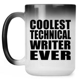 Coolest Technical Writer Ever - 15 Oz Color Changing Mug