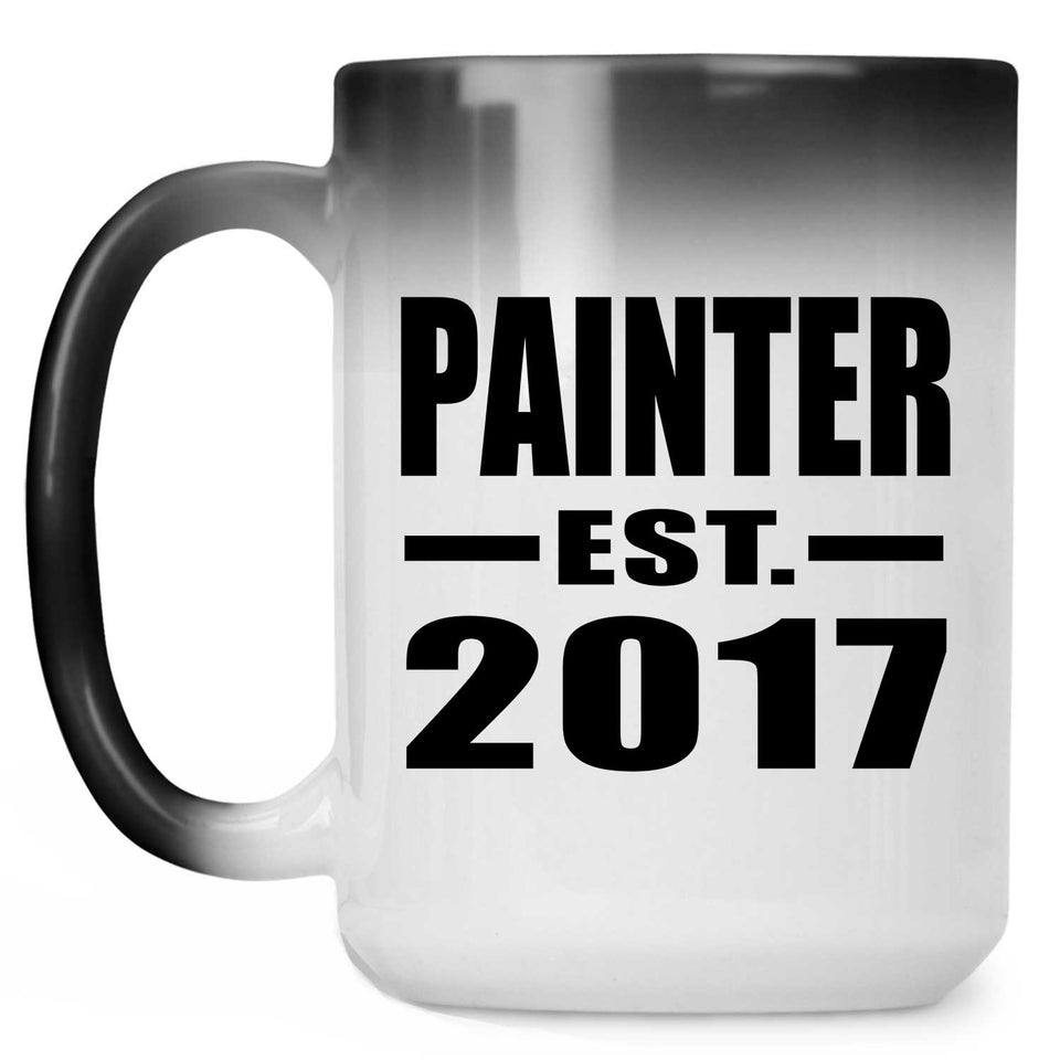 Painter Established EST. 2017 - 15 Oz Color Changing Mug
