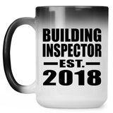 Building Inspector Established EST. 2018 - 15 Oz Color Changing Mug