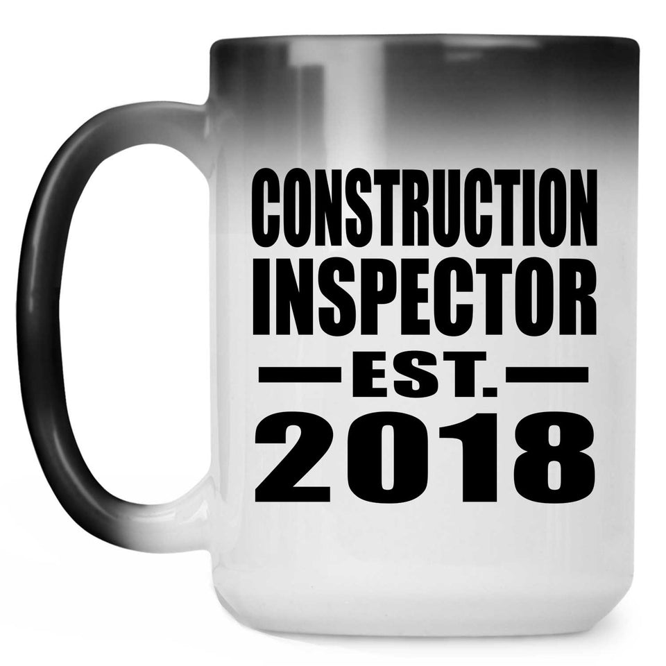 Construction Inspector Established EST. 2018 - 15 Oz Color Changing Mug