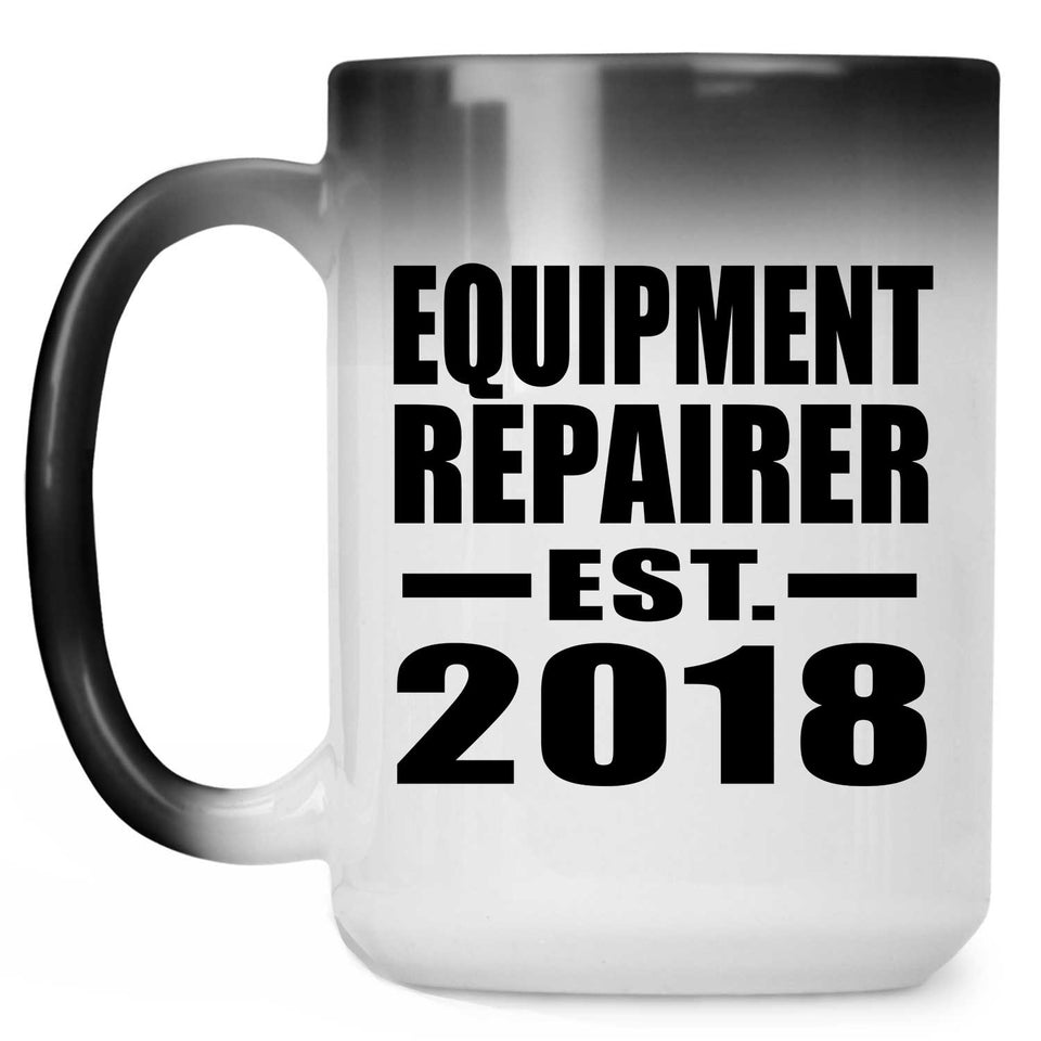 Equipment Repairer Established EST. 2018 - 15 Oz Color Changing Mug