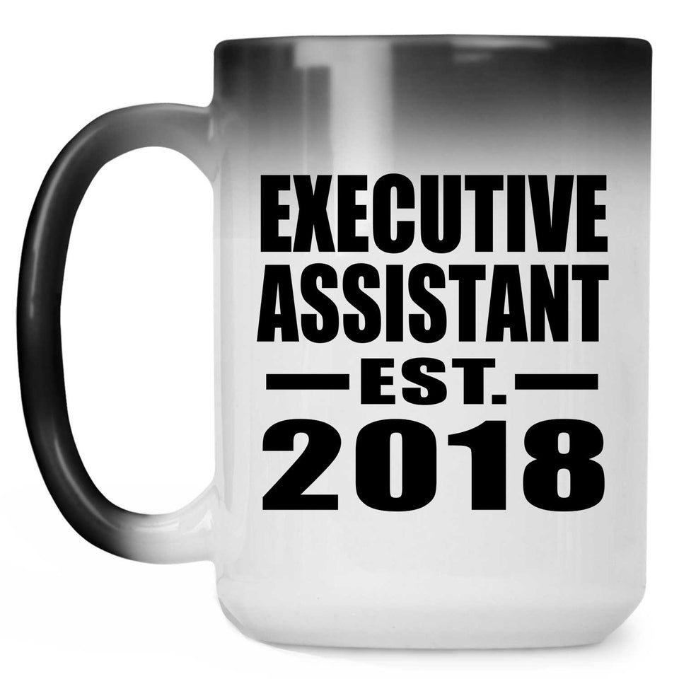 Executive Assistant Established EST. 2018 - 15 Oz Color Changing Mug