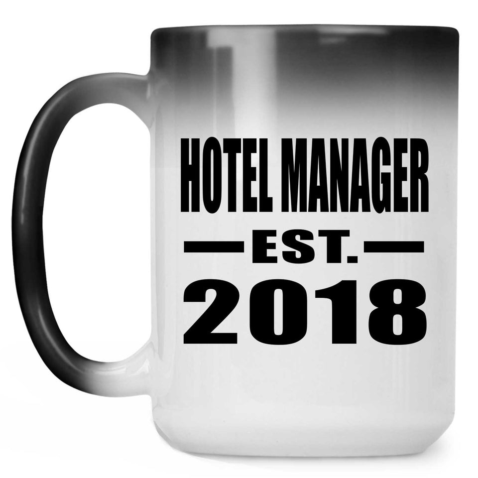 Hotel Manager Established EST. 2018 - 15 Oz Color Changing Mug
