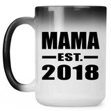 Mama Established EST. 2018 - 15 Oz Color Changing Mug