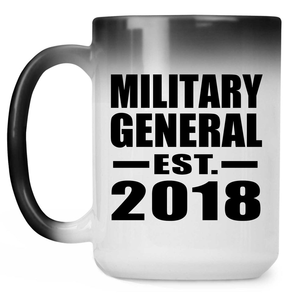 Military General Established EST. 2018 - 15 Oz Color Changing Mug