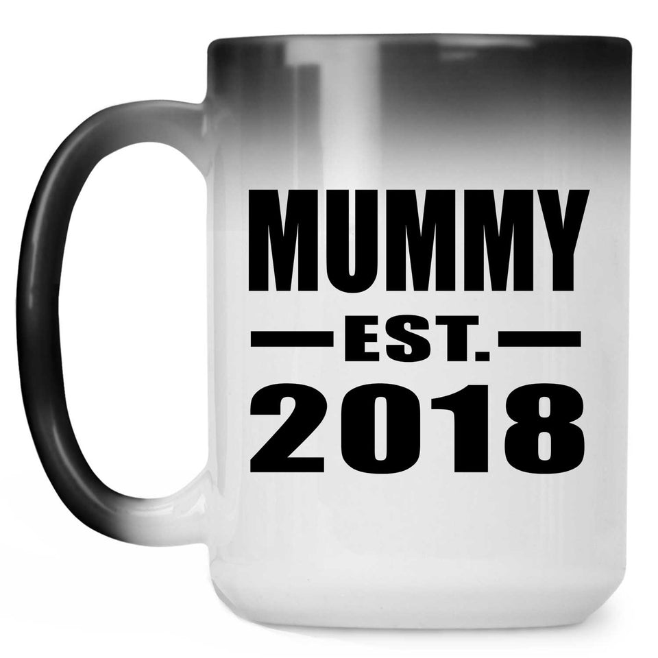 Mummy Established EST. 2018 - 15 Oz Color Changing Mug