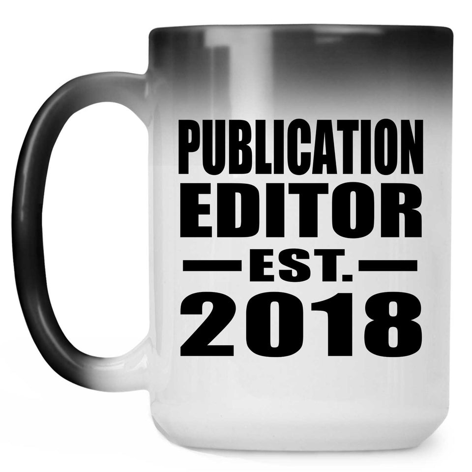Publication Editor Established EST. 2018 - 15 Oz Color Changing Mug